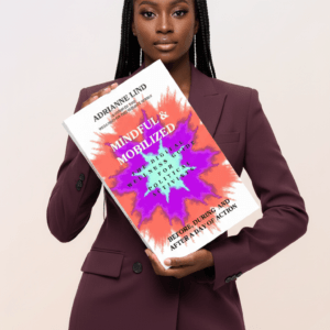 Mindful and Mobilized - The Digital Wellness Guide for Political Activists